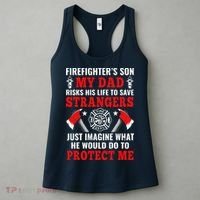 Firefighters Son My Dad Risks His Life To Save Stransgers Women's Tank Top thumb 3