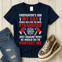 Firefighters Son My Dad Risks His Life To Save Stransgers Women's T-Shirt thumb 3