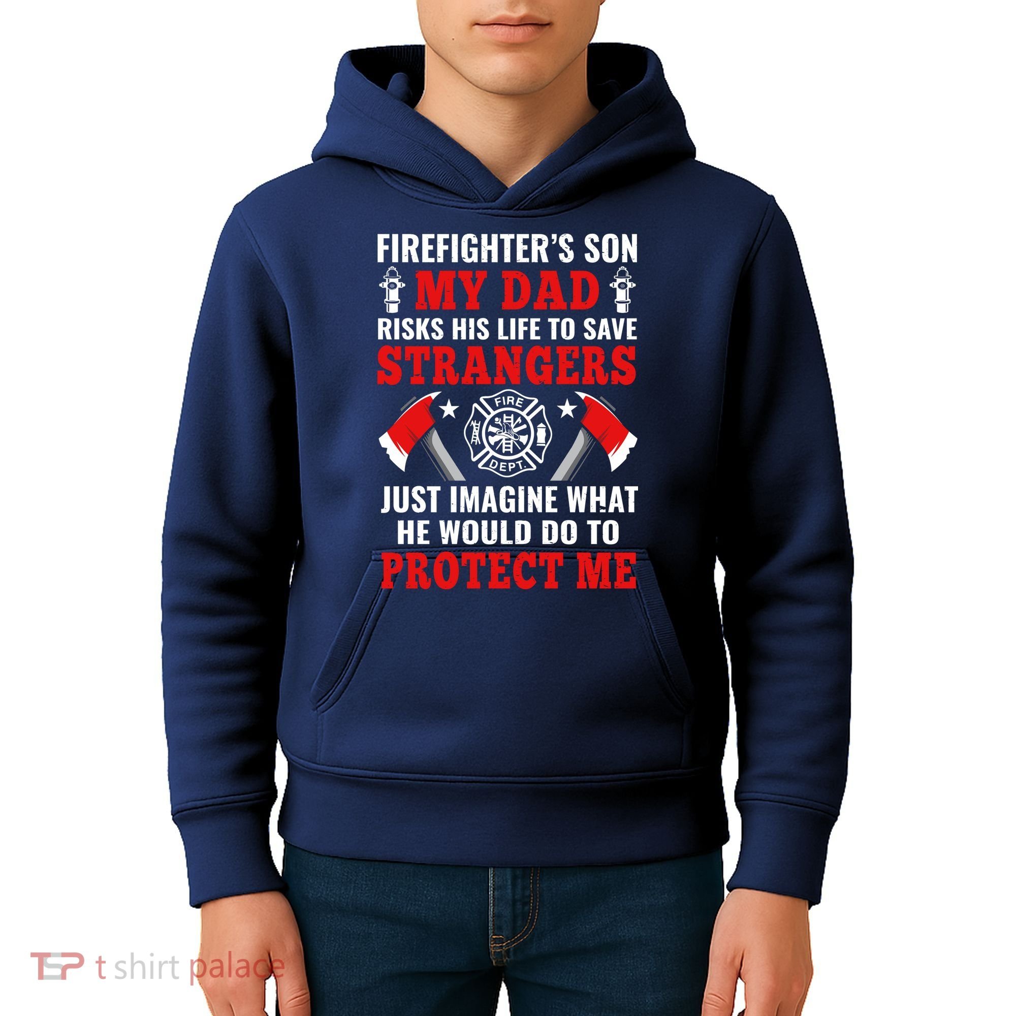 Firefighters Son My Dad Risks His Life To Save Stransgers Kids Hoodie