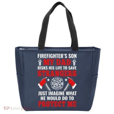 Firefighters Son My Dad Risks His Life To Save Stransgers Tote Bag