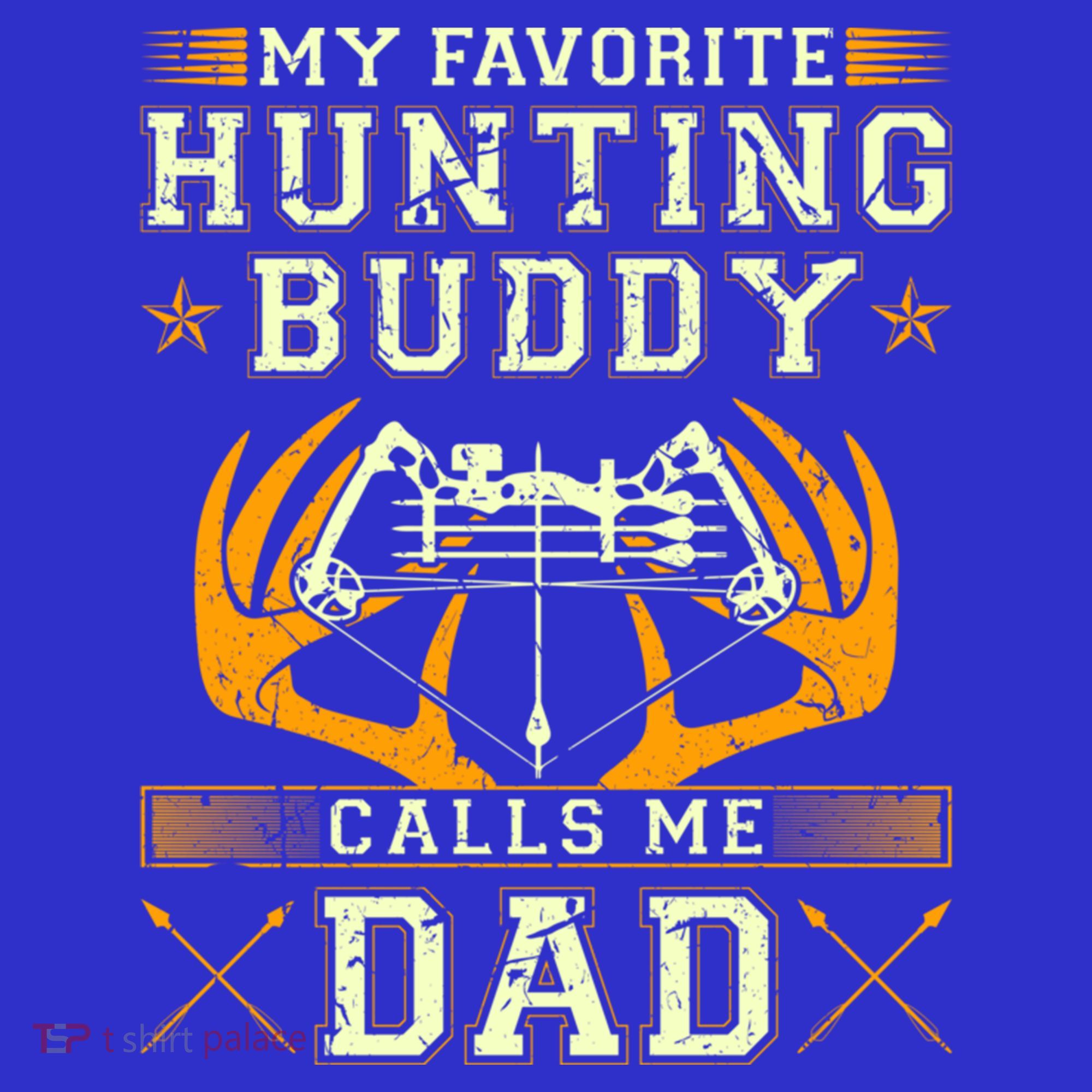 Father Son Matching Hunting Buddies Hunting Dad Cute Gift T-Shirt