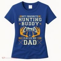 Father Son Matching Hunting Buddies Hunting Dad Cute Gift Women's T-Shirt thumb 0