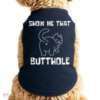 Funny Show Me That Butthole Doggie Tank thumb 0