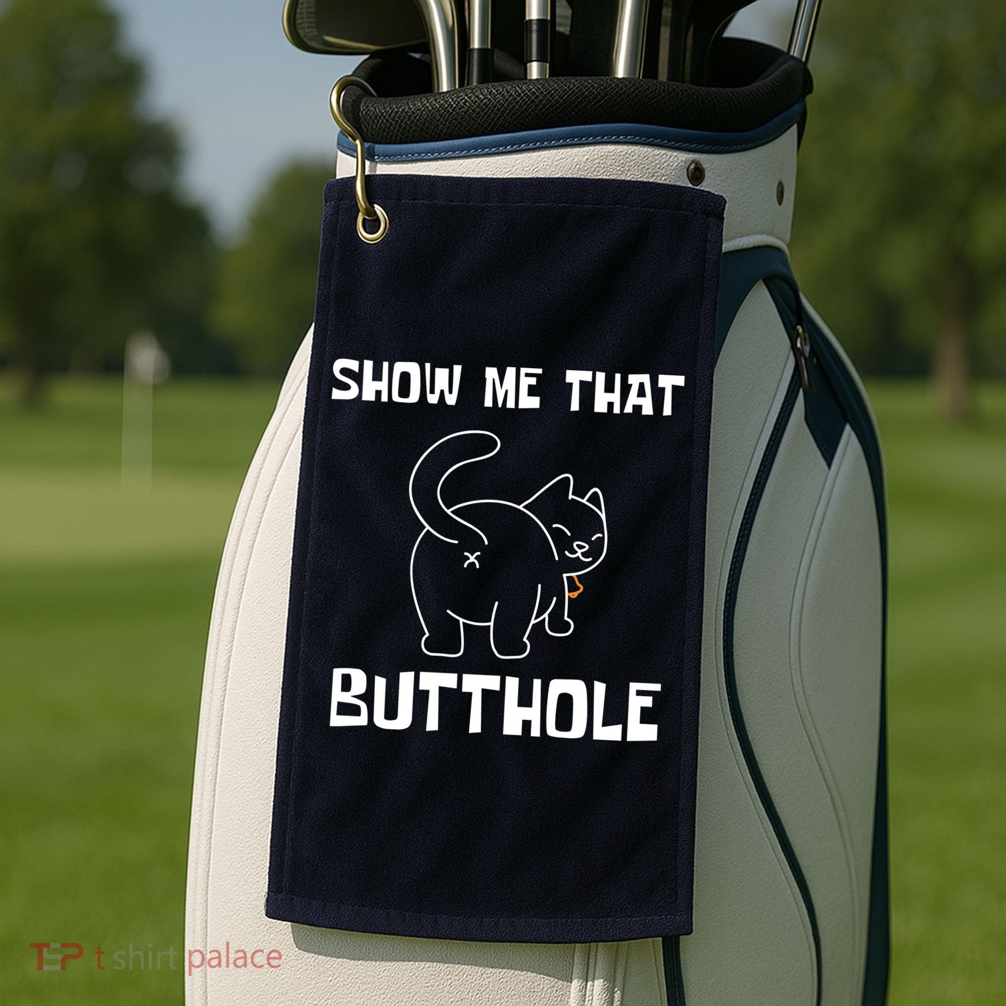 Funny Show Me That Butthole Golf Towel