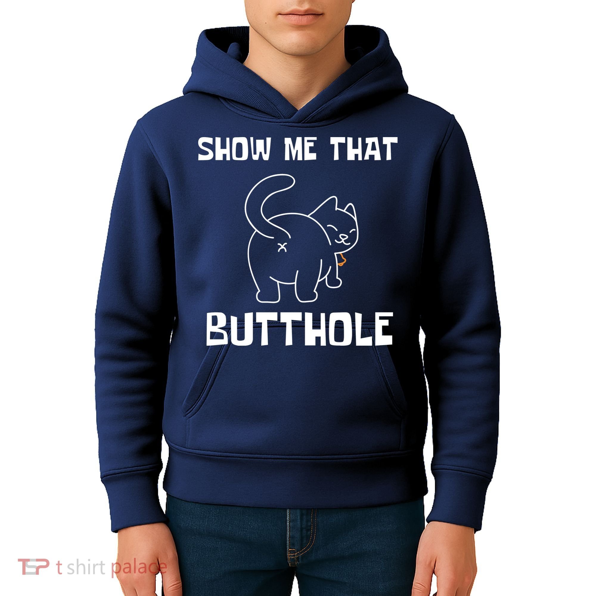 Funny Show Me That Butthole Kids Hoodie