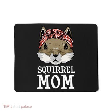 Funny Squirrel Mom Rodent Gopher Chipmunk Lover Women Mousepad