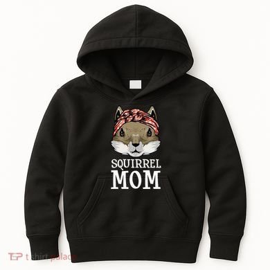 Funny Squirrel Mom Rodent Gopher Chipmunk Lover Women Kids Hoodie