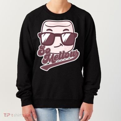 Funny So Mellow Cool Marshmallow Women's Sweatshirt