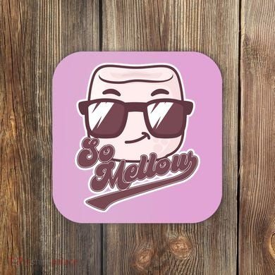 Funny So Mellow Cool Marshmallow Coaster