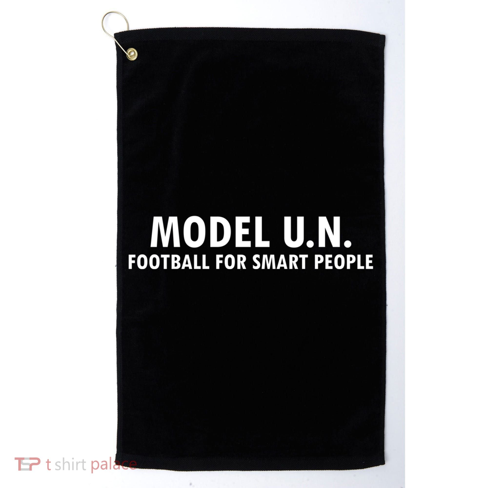 Funny Saying Model U N Gift United Nations Funny Gift Golf Towel