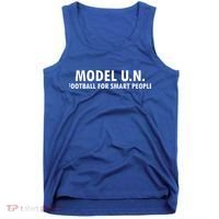 Funny Saying Model U N Gift United Nations Funny Gift Tank Top thumb 0