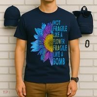 Feminist Sunflower, Not Fragile Like A Flower Fragile Like A Bomb T-Shirt thumb 6