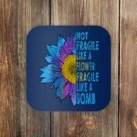Feminist Sunflower, Not Fragile Like A Flower Fragile Like A Bomb Coaster thumb 0