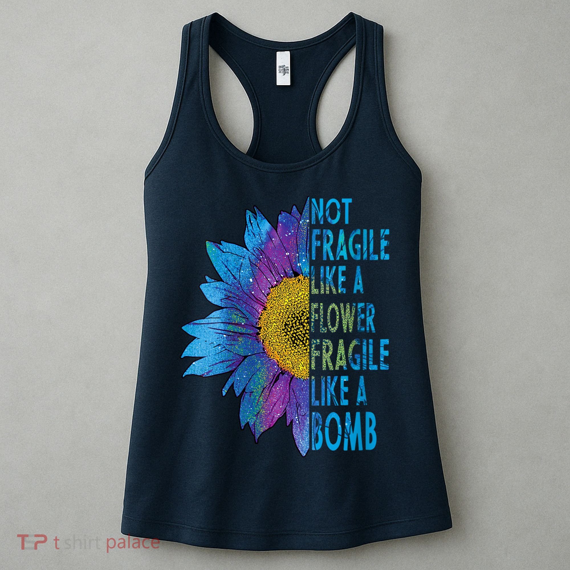 Feminist Sunflower, Not Fragile Like A Flower Fragile Like A Bomb Women's Tank Top