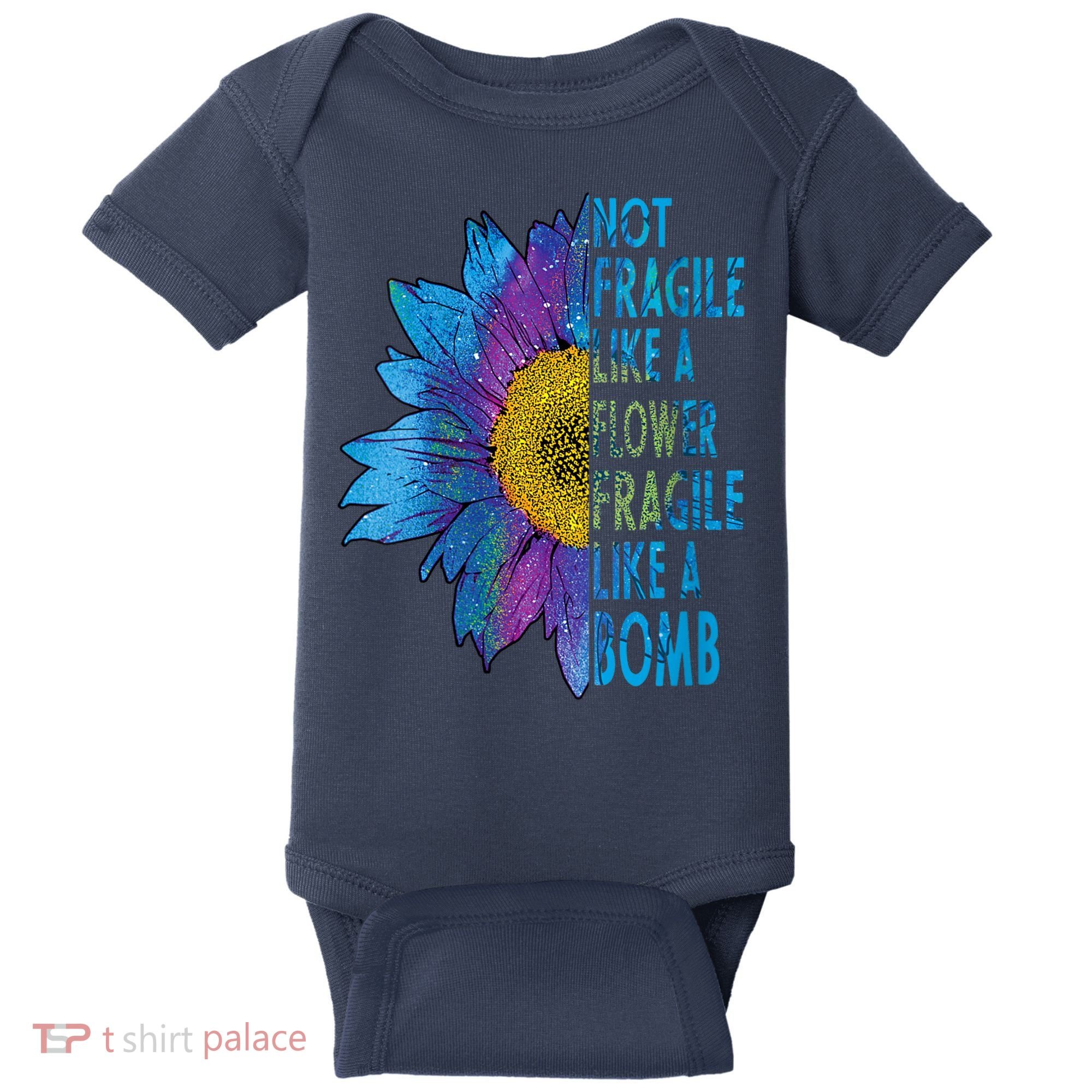 Feminist Sunflower, Not Fragile Like A Flower Fragile Like A Bomb Baby Bodysuit
