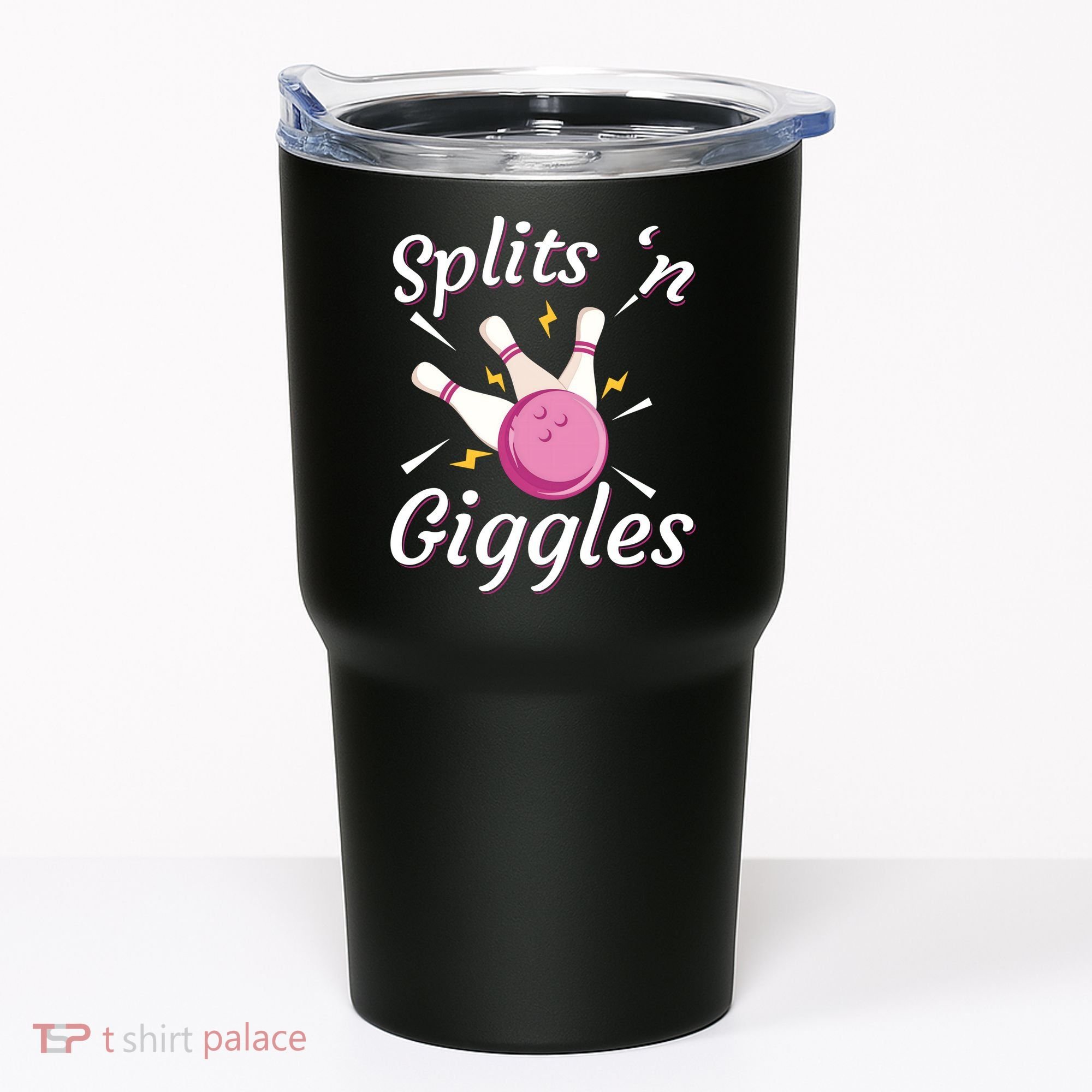 Funny Splits 'N Giggles Bowling Team Bowler Sports Player Tumbler