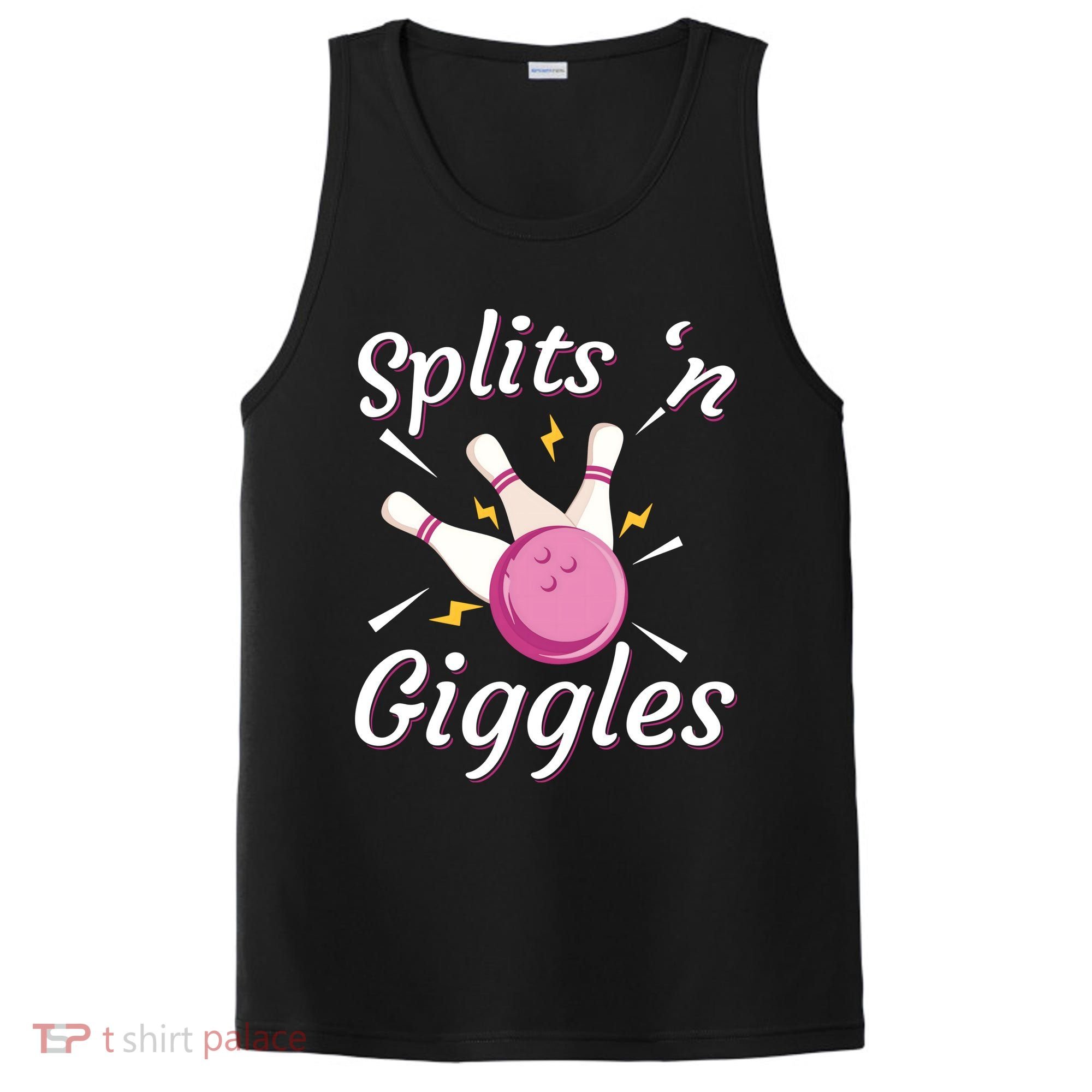 Funny Splits 'N Giggles Bowling Team Bowler Sports Player PosiCharge Competitor Tank