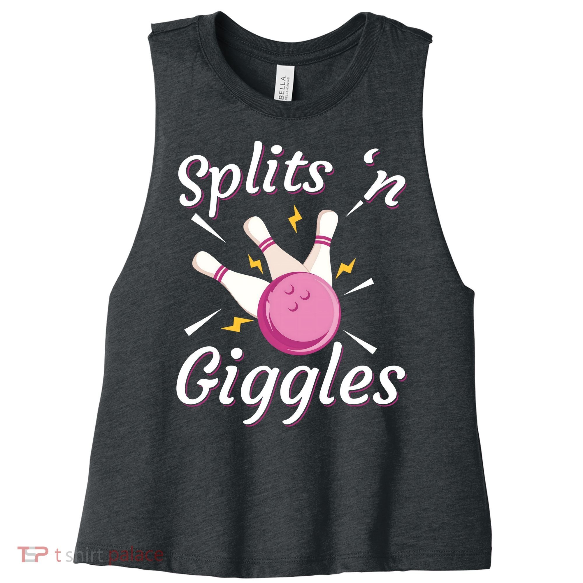 Funny Splits 'N Giggles Bowling Team Bowler Sports Player Women's Racerback Cropped Tank