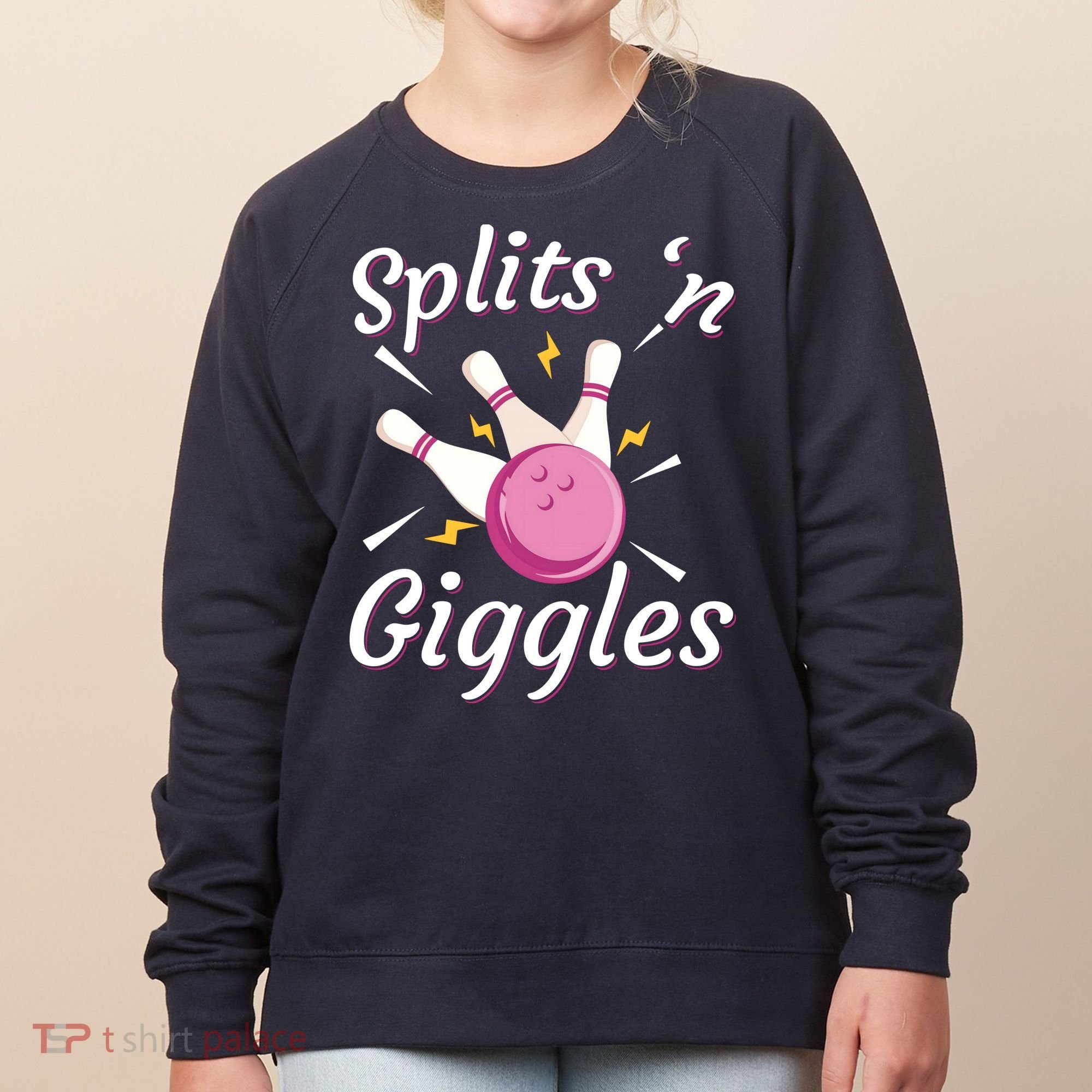 Funny Splits 'N Giggles Bowling Team Bowler Sports Player Women's Sweatshirt