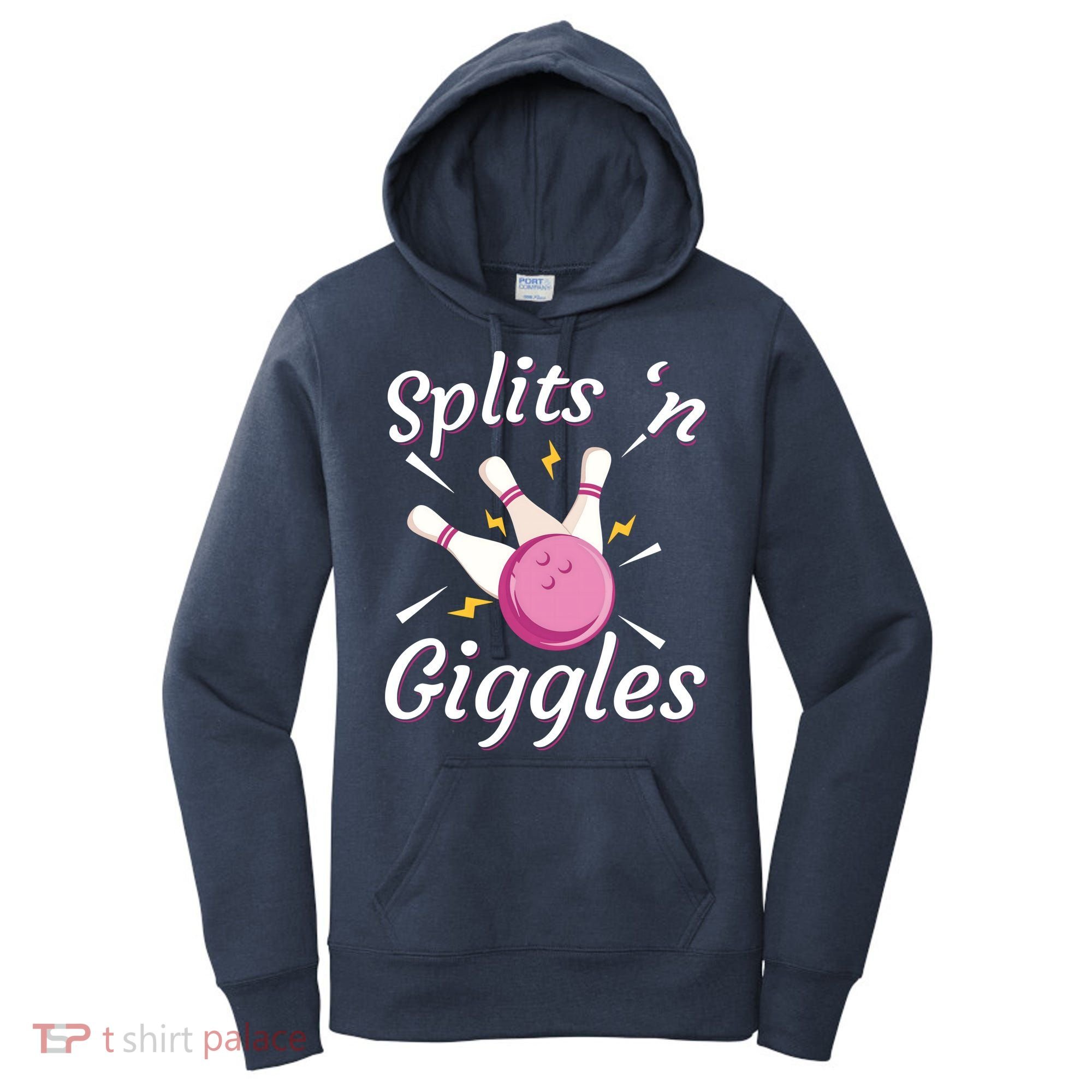 Funny Splits 'N Giggles Bowling Team Bowler Sports Player Women's Hoodie