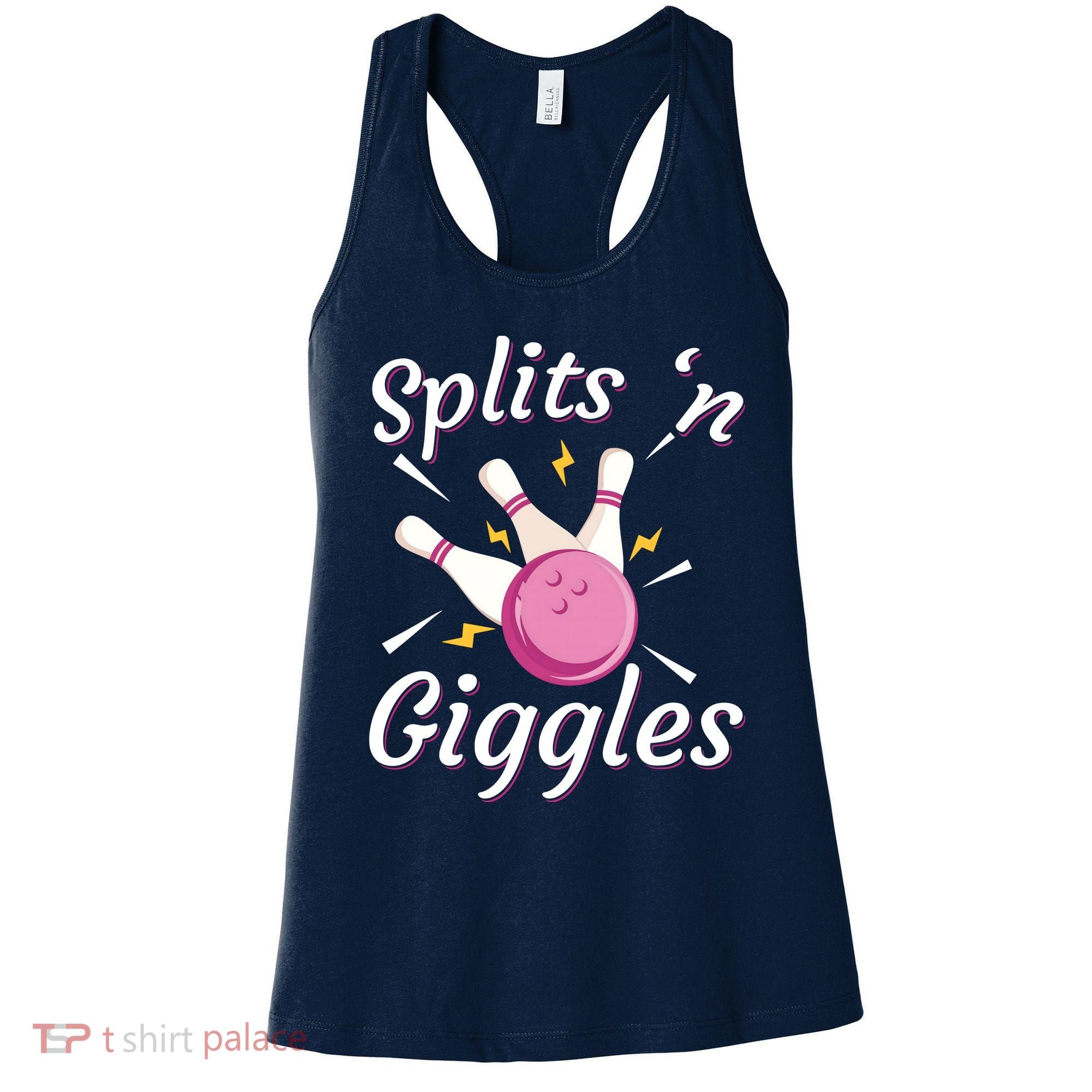 Funny Splits 'N Giggles Bowling Team Bowler Sports Player Women's Tank Top