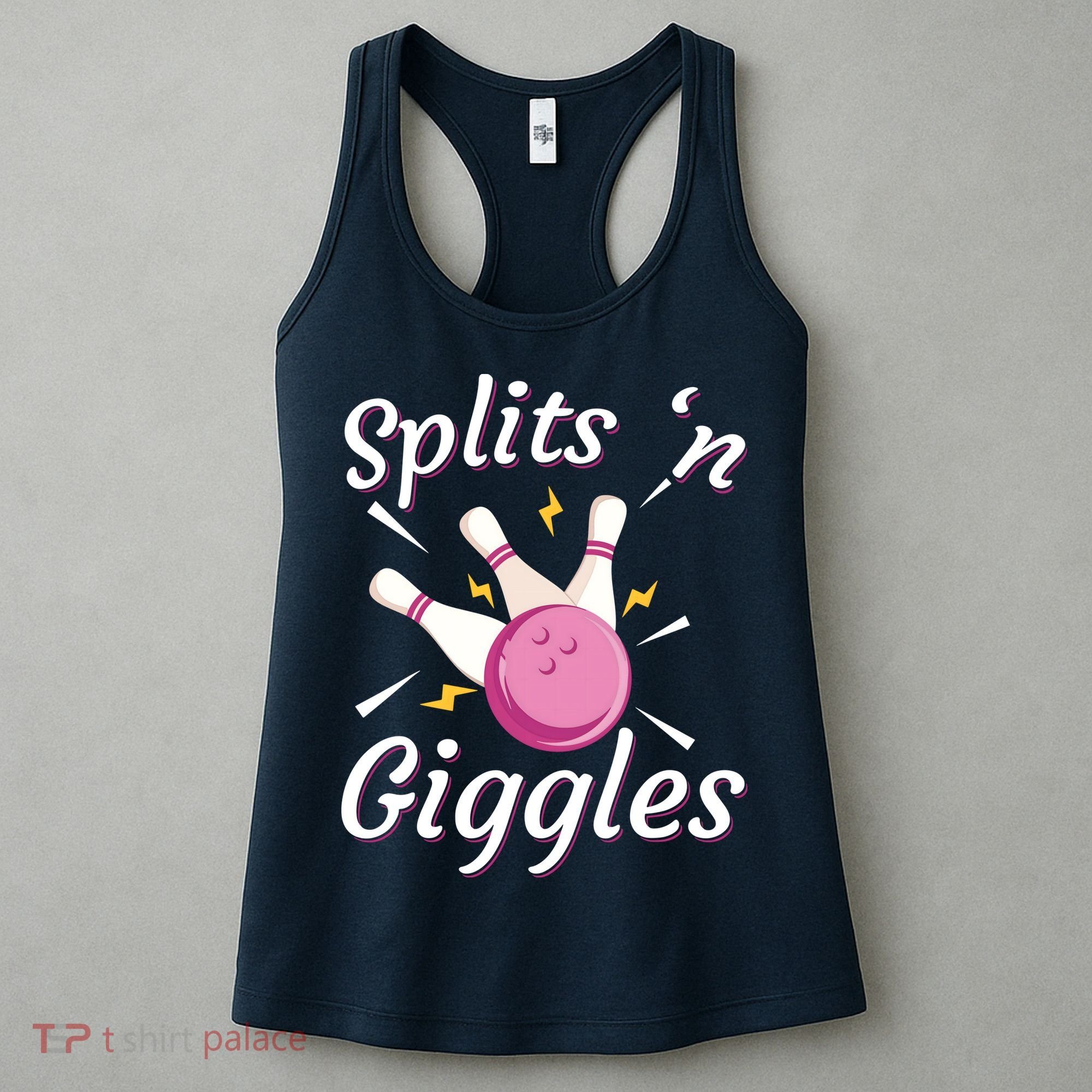 Funny Splits 'N Giggles Bowling Team Bowler Sports Player Women's Tank Top