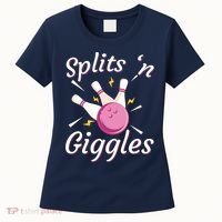 Funny Splits 'N Giggles Bowling Team Bowler Sports Player Women's T-Shirt thumb 0