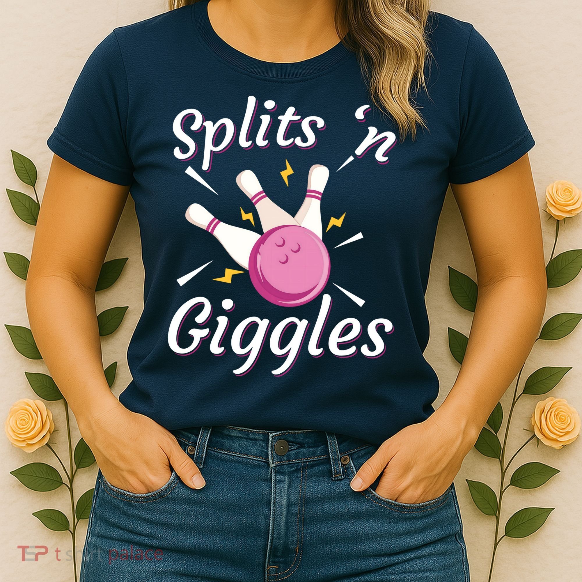 Funny Splits 'N Giggles Bowling Team Bowler Sports Player Women's T-Shirt