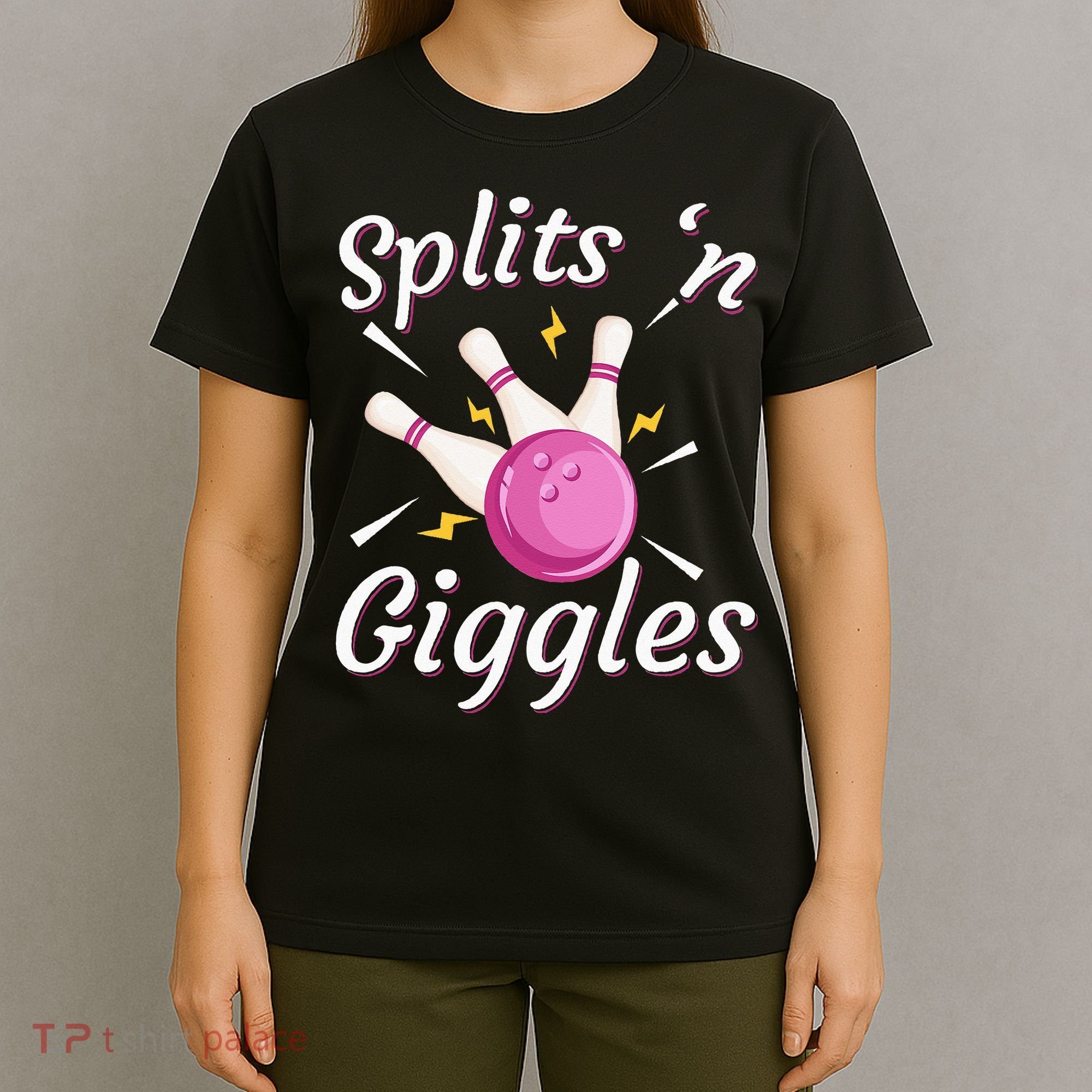 Funny Splits N Giggles Bowling Team Bowler Sports Player T-Shirt