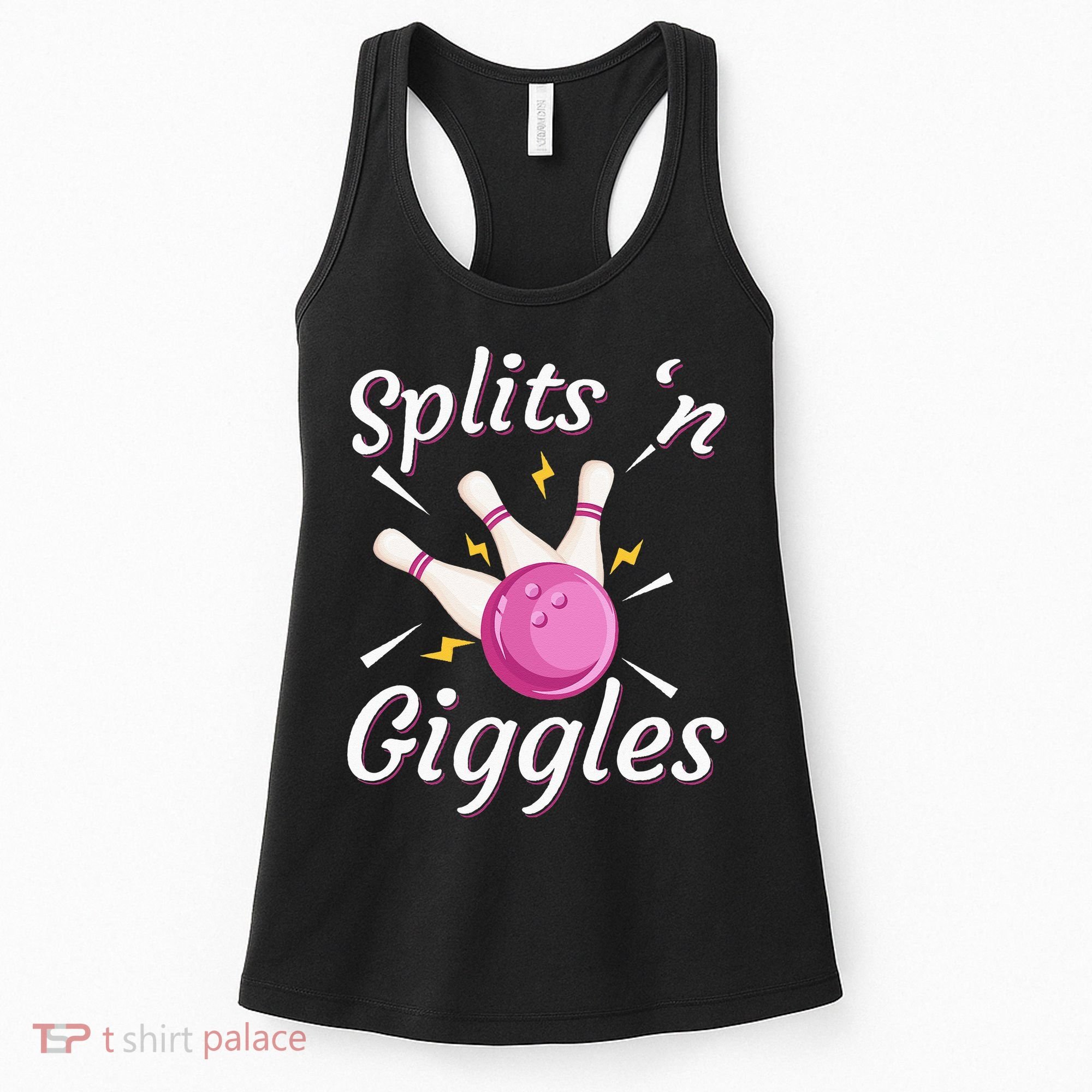 Funny Splits N Giggles Bowling Team Bowler Sports Player Women's Tank Top