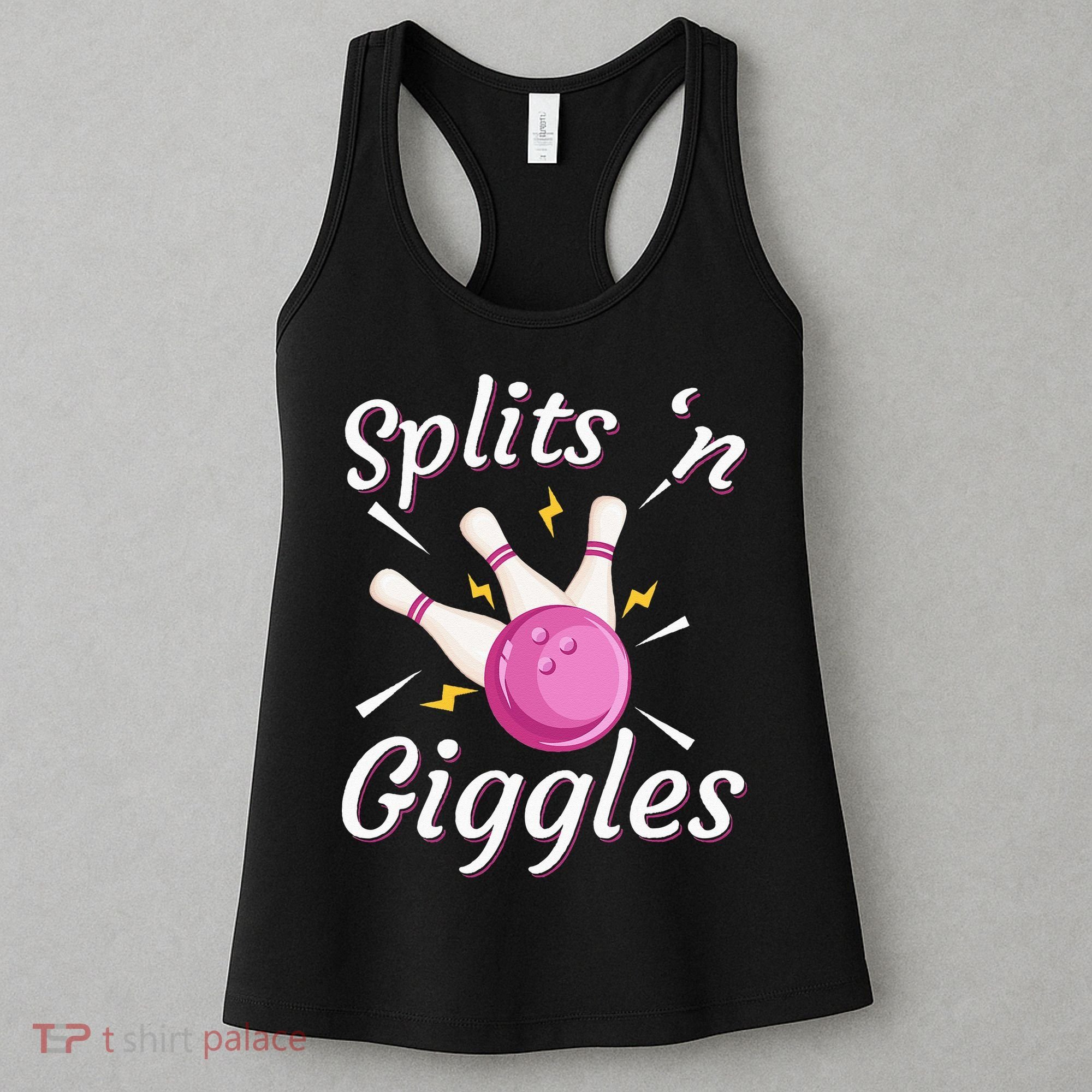 Funny Splits N Giggles Bowling Team Bowler Sports Player Women's Tank Top
