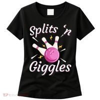 Funny Splits N Giggles Bowling Team Bowler Sports Player Women's T-Shirt thumb 0