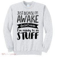 Funny Sarcastic Not A Morning Person Hate Waking Up  Sweatshirt thumb 0