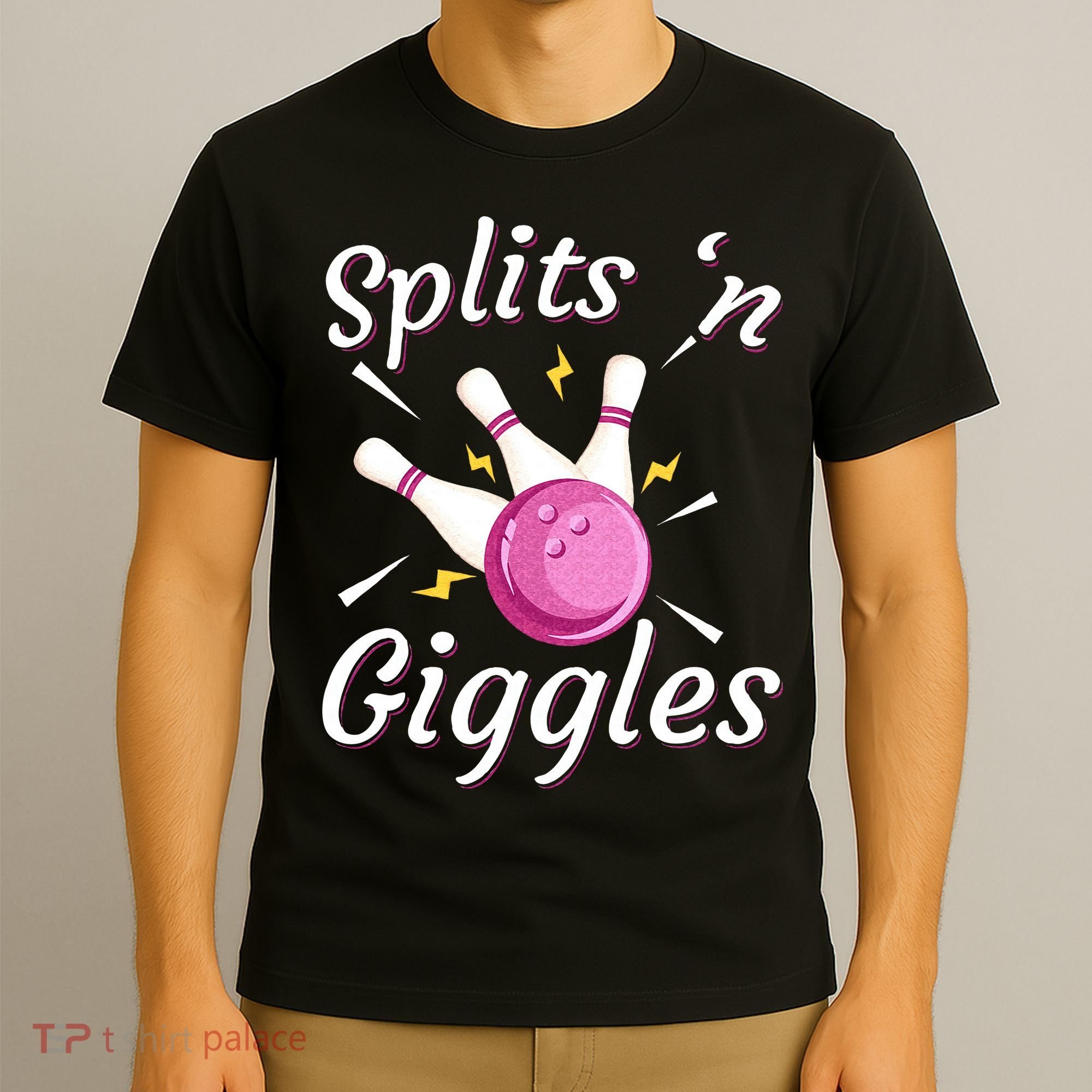 Funny Splits N Giggles Bowling Team Bowler Sports Player T-Shirt
