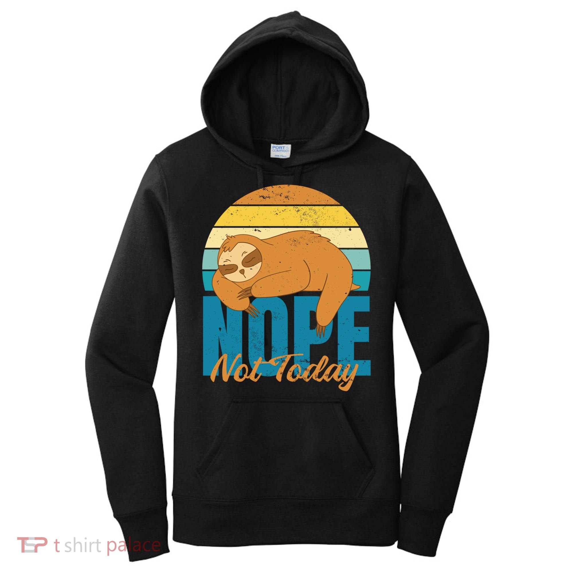 Funny Sloth Nope Not Today Retro Sloth Cute Gift Women's Hoodie