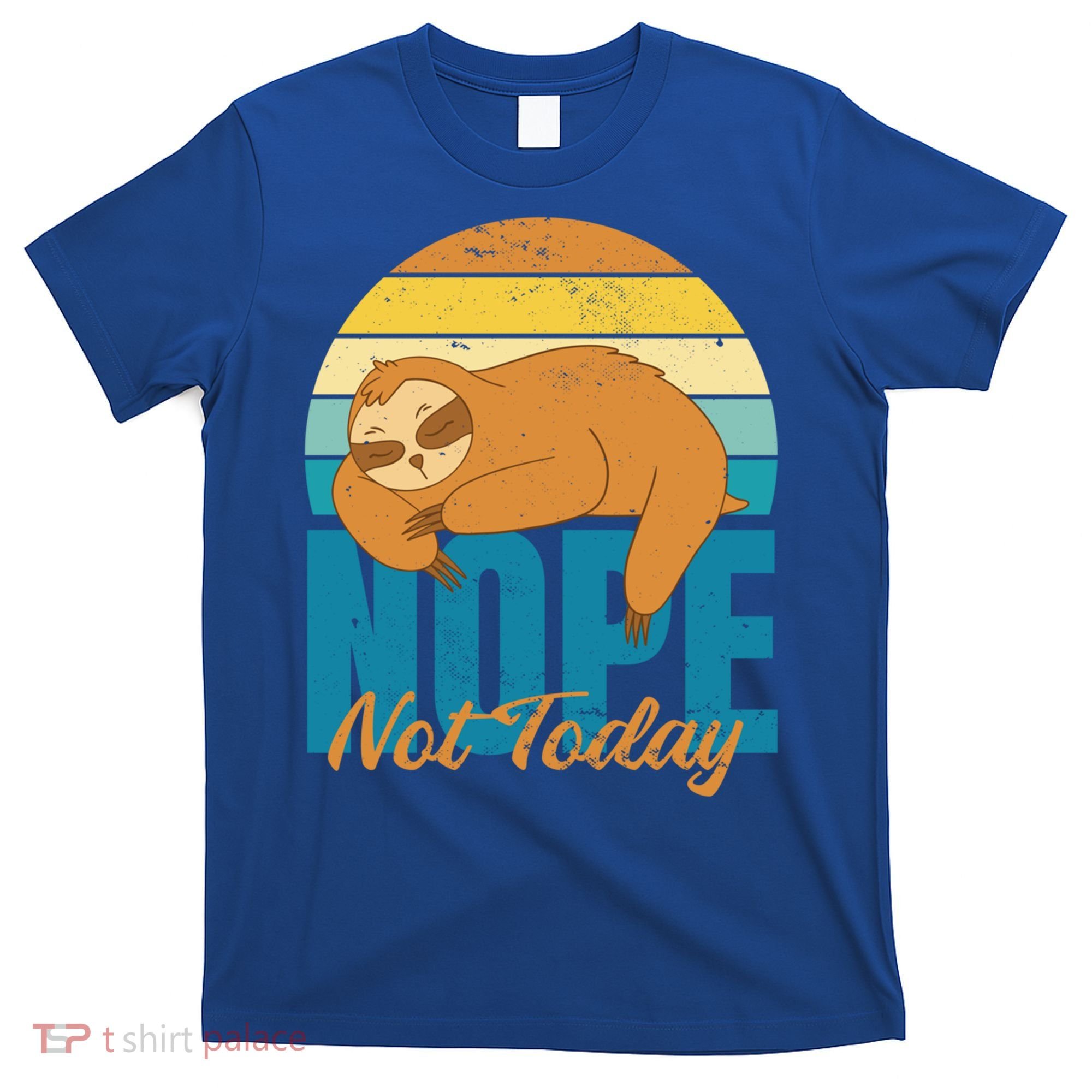 Funny Sloth Nope Not Today Retro Sloth Cute Gift T-Shirt