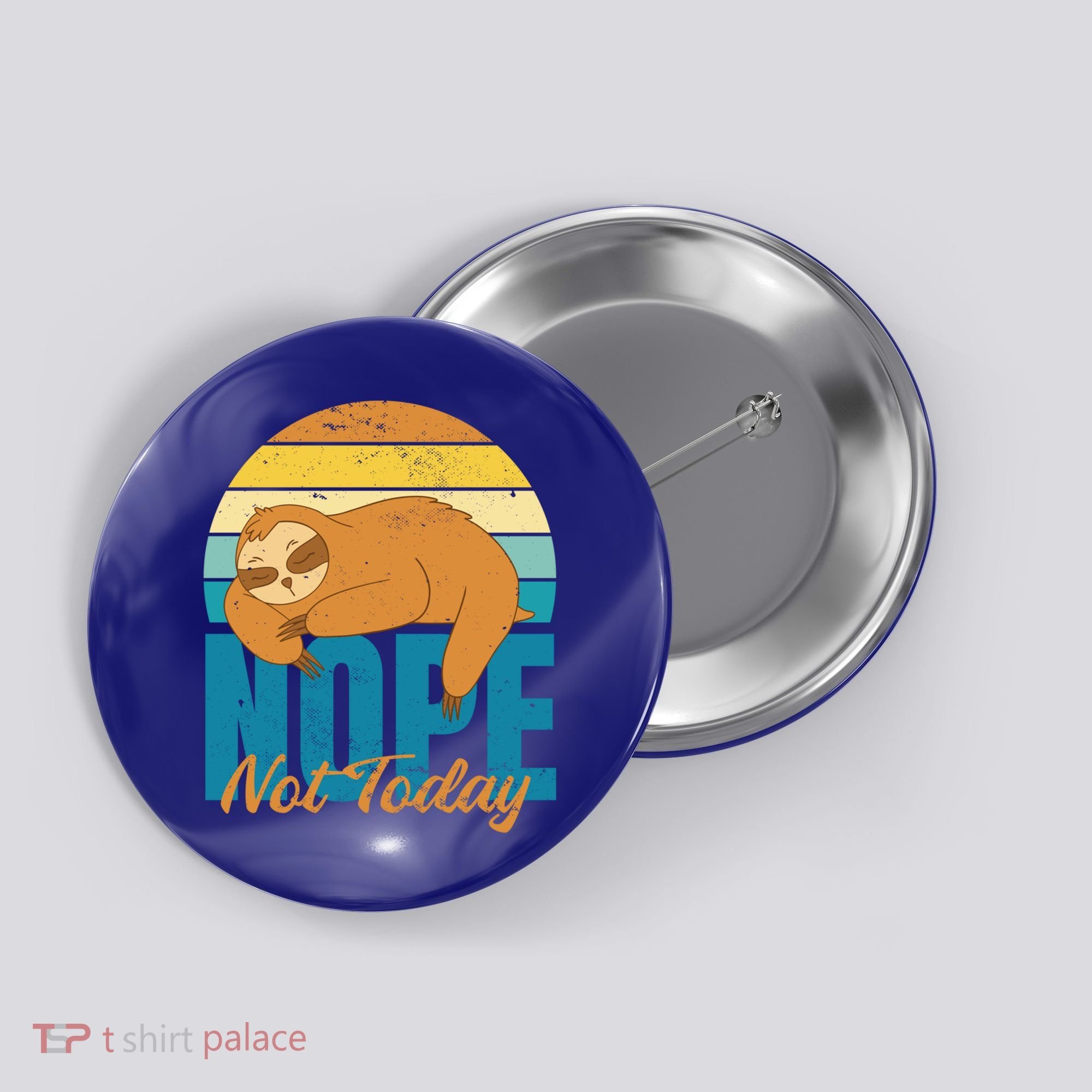 Funny Sloth Nope Not Today Retro Sloth Cute Gift Button