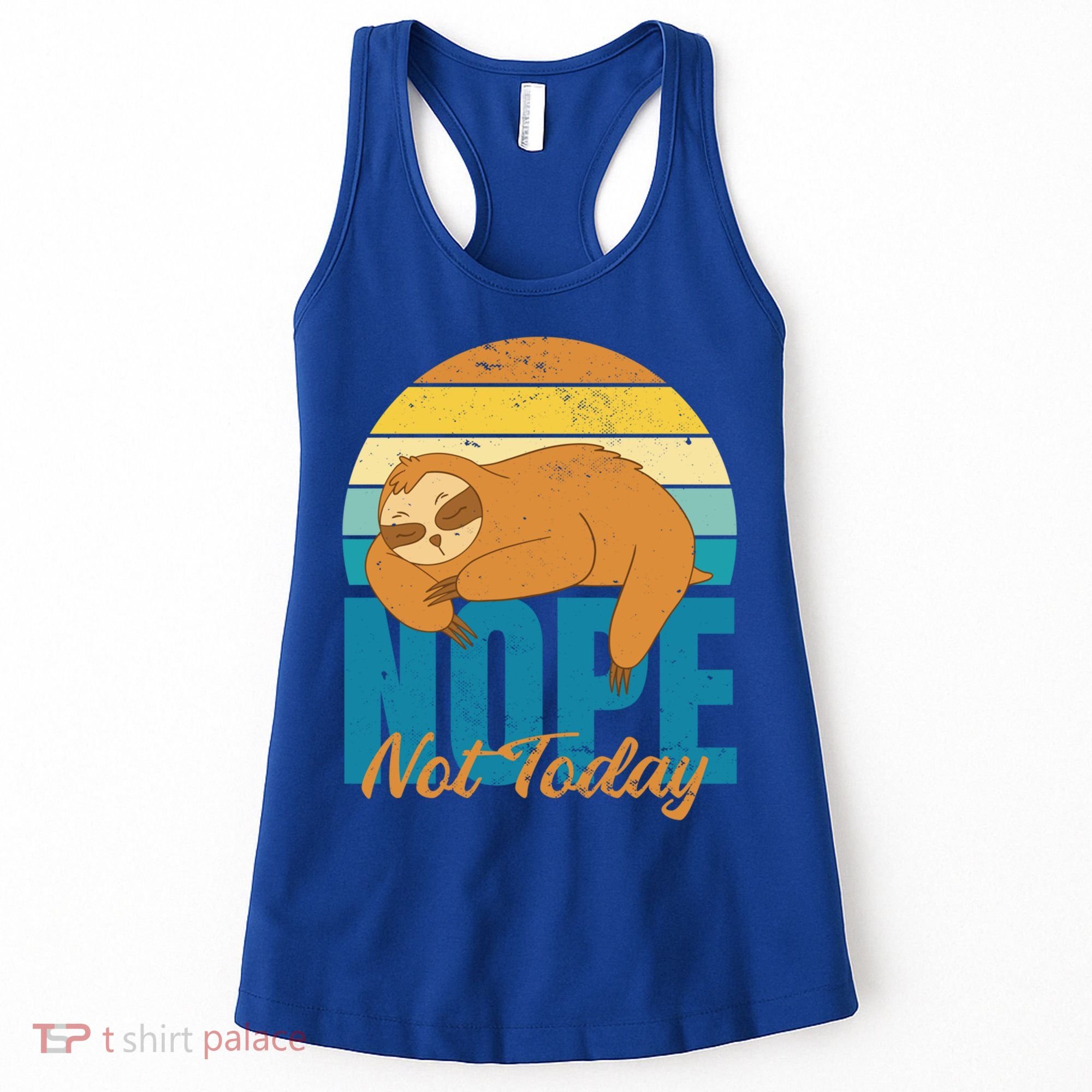 Funny Sloth Nope Not Today Retro Sloth Cute Gift Women's Tank Top
