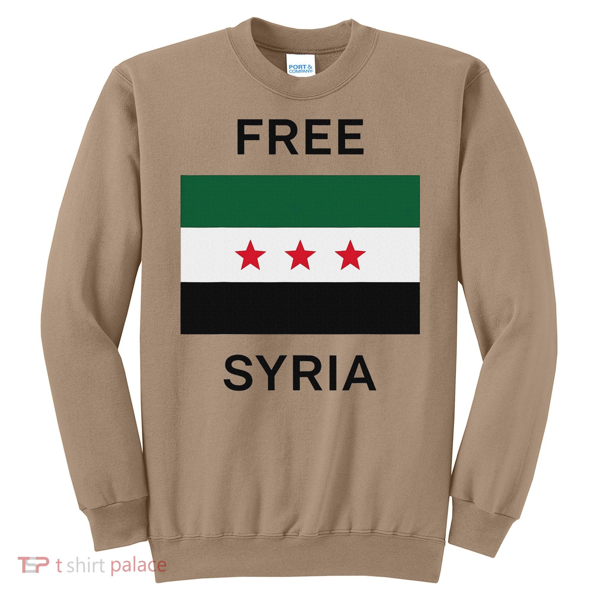 Free Syria New Syrian Flag Syria Freedom Celebration Sweatshirt