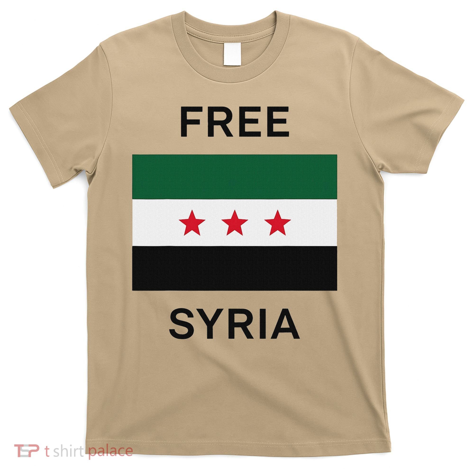 Free Syria New Syrian Flag Syria Freedom Celebration T-Shirt