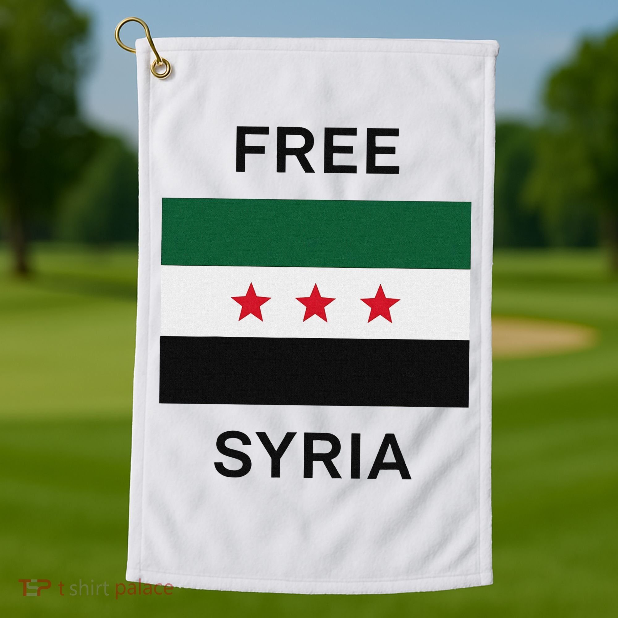 Free Syria New Syrian Flag Syria Freedom Celebration Golf Towel