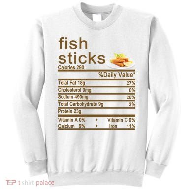 Fish Sticks Nutrition Facts Label Sweatshirt