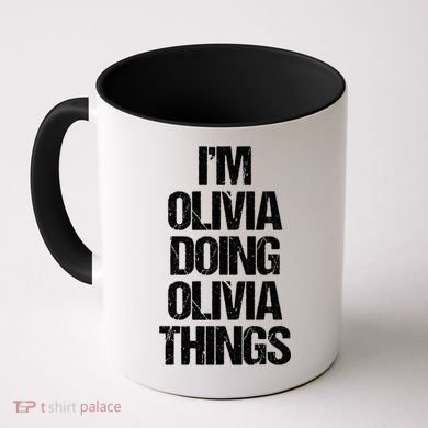 Funny Saying Name Olivia Cute Gift Coffee Mug