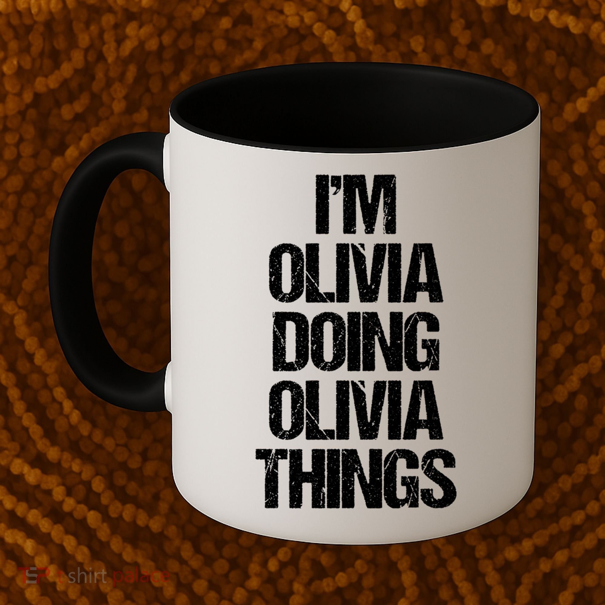 Funny Saying Name Olivia Cute Gift Coffee Mug