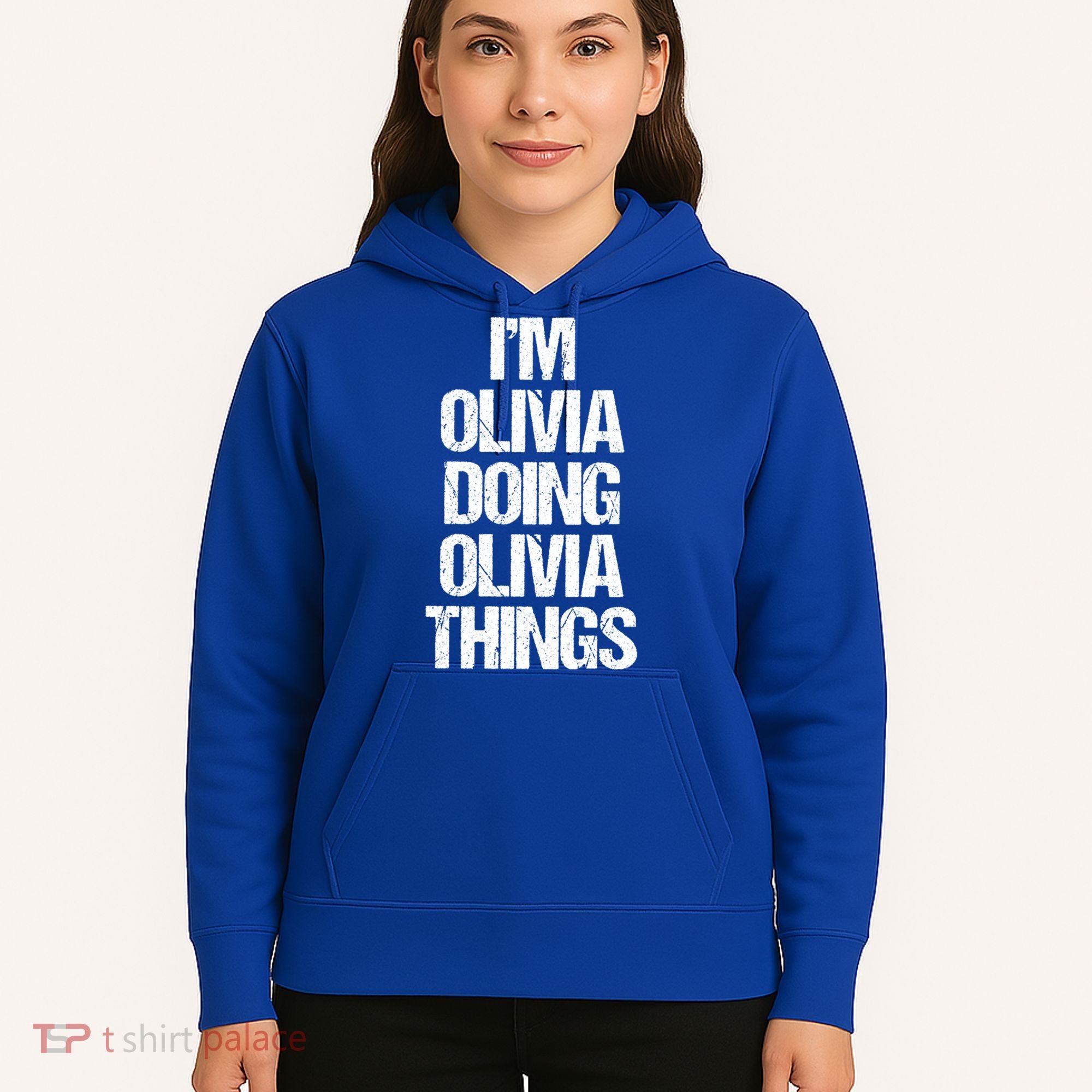 Funny Saying Name Olivia Cute Gift Hoodie