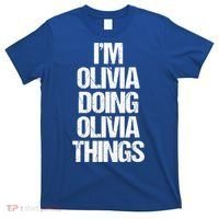 Funny Saying Name Olivia Cute Gift T-Shirt thumb 0