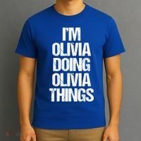 Funny Saying Name Olivia Cute Gift T-Shirt thumb 3