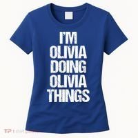 Funny Saying Name Olivia Cute Gift Women's T-Shirt thumb 0