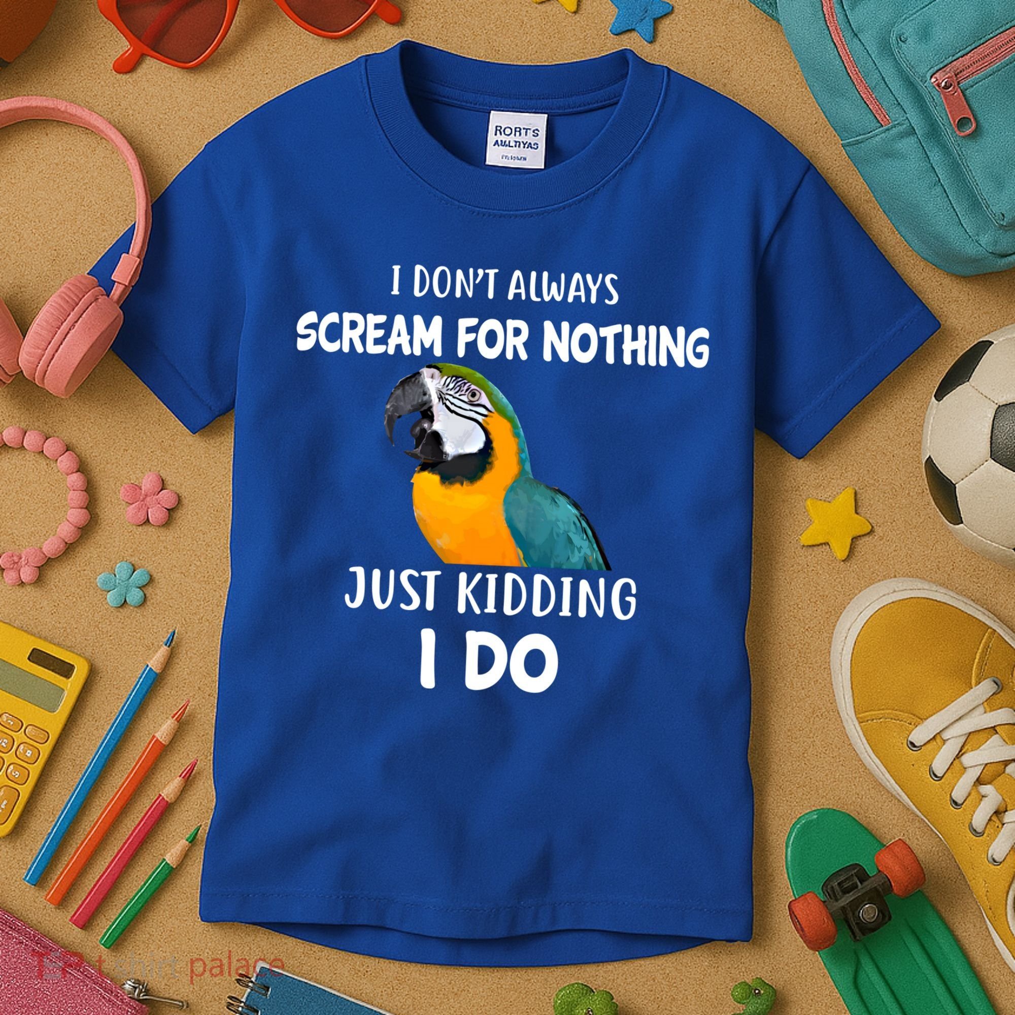 Funny Scream Nothing Blue And Gold Macaw Parrot Bird Funny Gift Kids T-Shirt