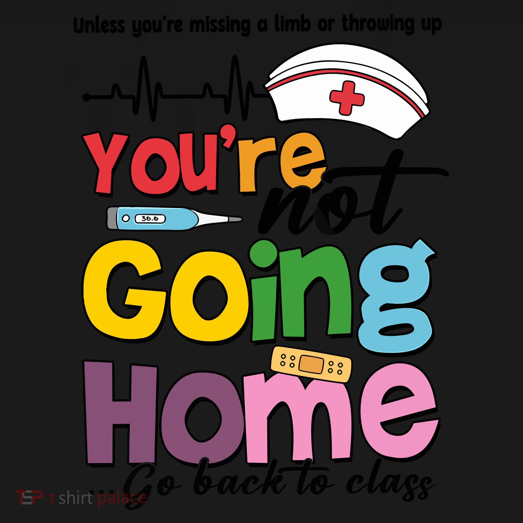 Funny School Nurse YouRe Not Going Home Coaster